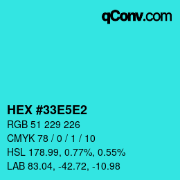 カラーコード: HEX #33E5E2 | qconv.com
