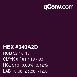 カラーコード: HEX #340A2D | qconv.com