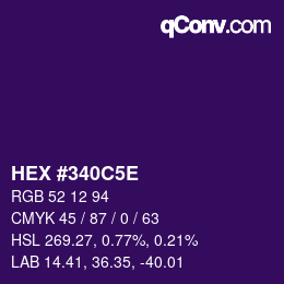 Farbcode: HEX #340C5E | qconv.com