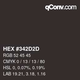 Color code: HEX #342D2D | qconv.com