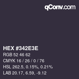 Color code: HEX #342E3E | qconv.com