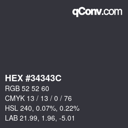 颜色代码: HEX #34343C | qconv.com