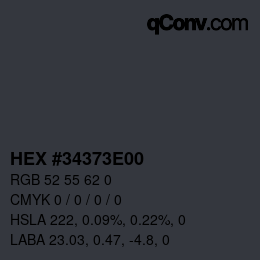 Color code: HEX #34373E00 | qconv.com