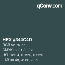 颜色代码: HEX #344C4D | qconv.com