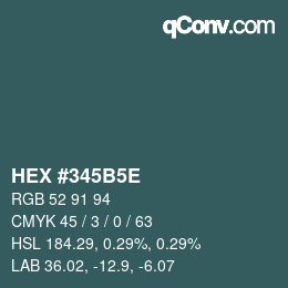 Code couleur: HEX #345B5E | qconv.com