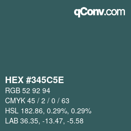 カラーコード: HEX #345C5E | qconv.com