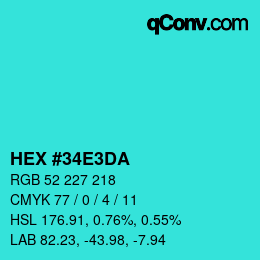 Color code: HEX #34E3DA | qconv.com