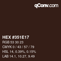 Farbcode: HEX #351E17 | qconv.com