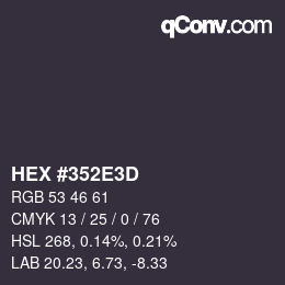 カラーコード: HEX #352E3D | qconv.com