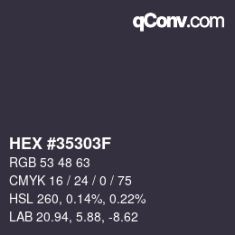 カラーコード: HEX #35303F | qconv.com