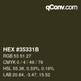 Color code: HEX #35331B | qconv.com