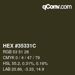 Color code: HEX #35331C | qconv.com