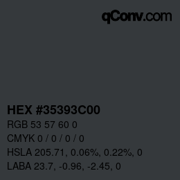 カラーコード: HEX #35393C00 | qconv.com