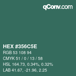 カラーコード: HEX #356C5E | qconv.com
