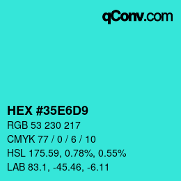 Color code: HEX #35E6D9 | qconv.com