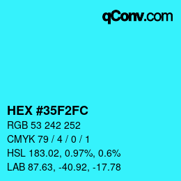 カラーコード: HEX #35F2FC | qconv.com