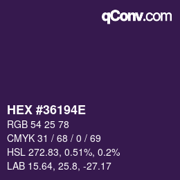 カラーコード: HEX #36194E | qconv.com