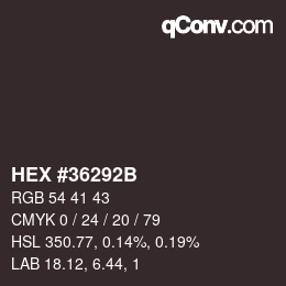 Color code: HEX #36292B | qconv.com