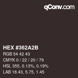 Color code: HEX #362A2B | qconv.com