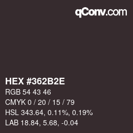 Color code: HEX #362B2E | qconv.com