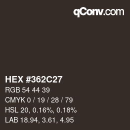 Farbcode: HEX #362C27 | qconv.com