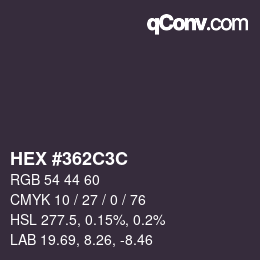 Color code: HEX #362C3C | qconv.com