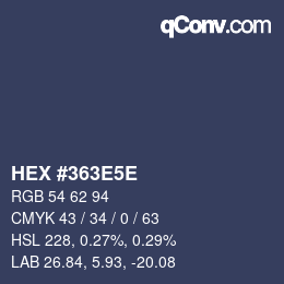 カラーコード: HEX #363E5E | qconv.com