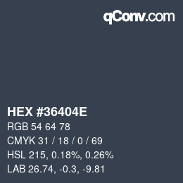 Color code: HEX #36404E | qconv.com