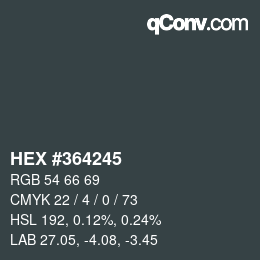 Color code: HEX #364245 | qconv.com