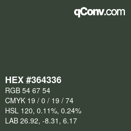 Farbcode: HEX #364336 | qconv.com