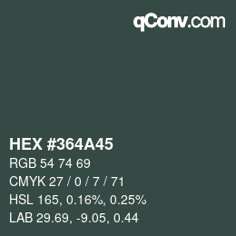 Farbcode: HEX #364A45 | qconv.com