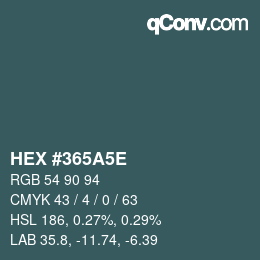 Color code: HEX #365A5E | qconv.com