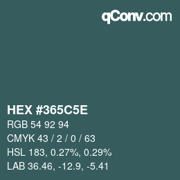 Color code: HEX #365C5E | qconv.com