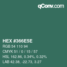 カラーコード: HEX #366E5E | qconv.com