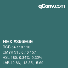 Color code: HEX #366E6E | qconv.com