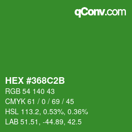 カラーコード: HEX #368C2B | qconv.com