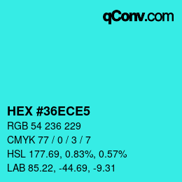 カラーコード: HEX #36ECE5 | qconv.com
