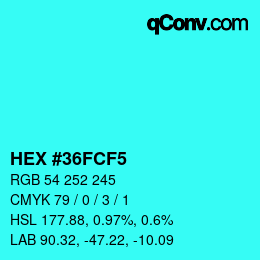 Color code: HEX #36FCF5 | qconv.com