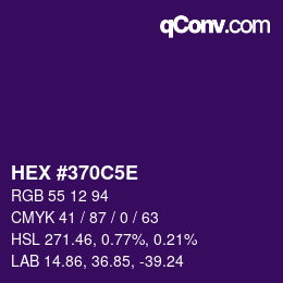 Farbcode: HEX #370C5E | qconv.com