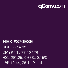 カラーコード: HEX #370E3E | qconv.com