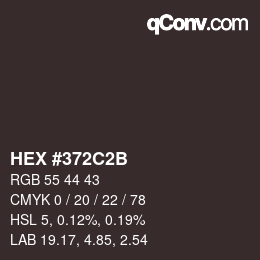 Color code: HEX #372C2B | qconv.com