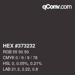 カラーコード: HEX #373232 | qconv.com