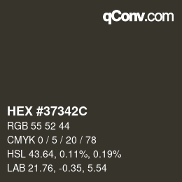 カラーコード: HEX #37342C | qconv.com