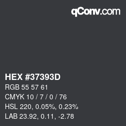 Code couleur: HEX #37393D | qconv.com