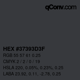 Color code: HEX #37393D3F | qconv.com