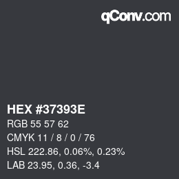 カラーコード: HEX #37393E | qconv.com