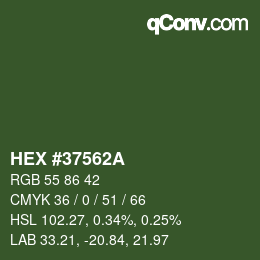 カラーコード: HEX #37562A | qconv.com