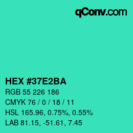颜色代码: HEX #37E2BA | qconv.com
