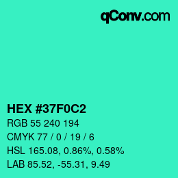 Color code: HEX #37F0C2 | qconv.com
