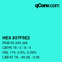Color code: HEX #37F5E2 | qconv.com